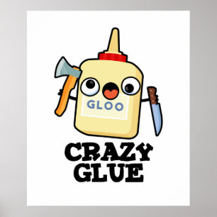 Crazy Glue Funny Super Glue Pub Poster