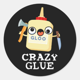 Crazy Glue Funny Super Glue Pun Dark BG Runder Aufkleber