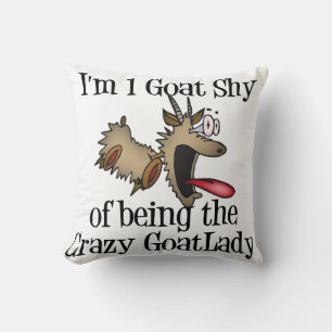 Crazy Goat Lady GetYerGoat Kissen