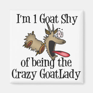 Crazy Goat Lady GetYerGoat Magnet