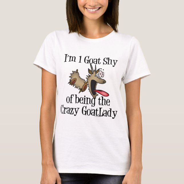 Crazy Goat Lady GetYerGoat T-Shirt (Vorderseite)