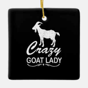 Crazy Goat Lady Shirt Goat, Goat Farmer Geschenk Keramikornament