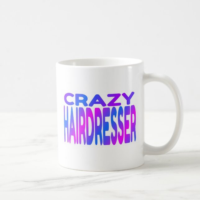 Crazy Hairdresser Tasse (Rechts)