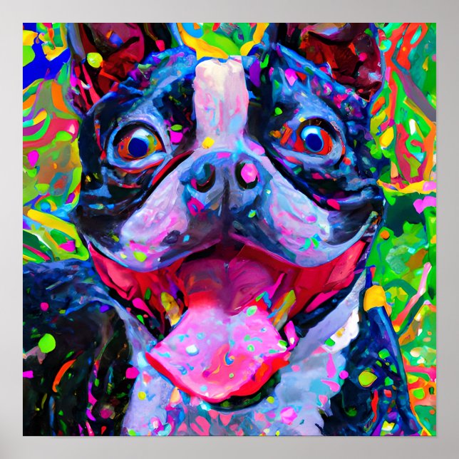 Crazy Happy Boston Terrier Dog 2 Art Portrait Poster (Vorne)