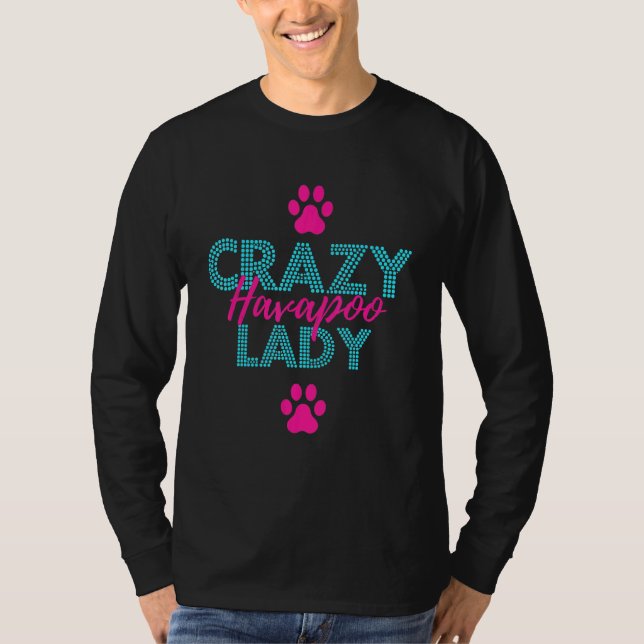 Crazy Havapoo Lady or Havapoo T-Shirt (Vorderseite)
