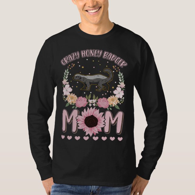 Crazy Honey Badger Mom T-Shirt (Vorderseite)