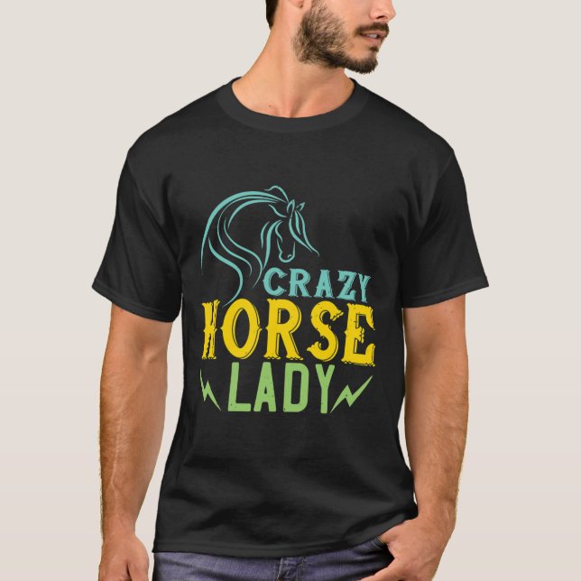 Crazy Horse Lady Reitpferd Lover - Reiten T-Shirt (Vorderseite)