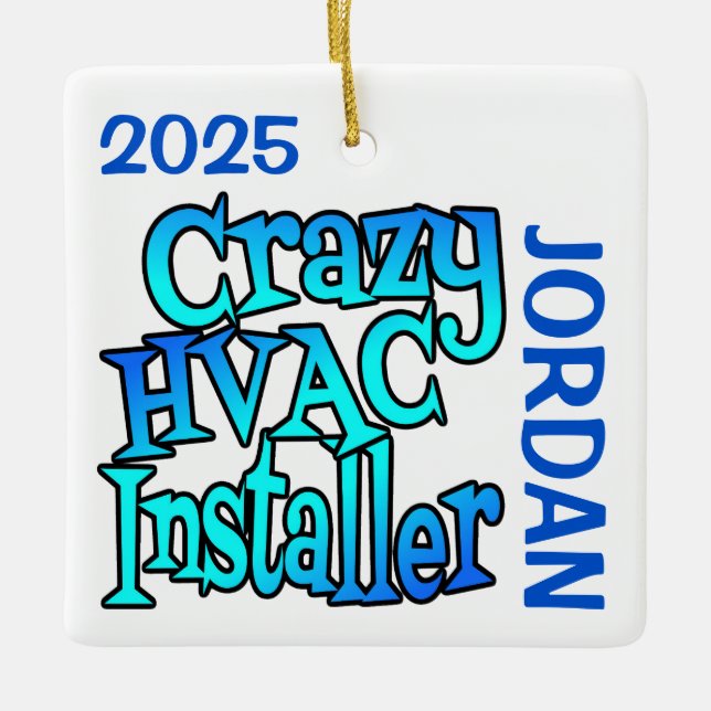 Crazy HVAC Installer CUSTOM Keramikornament (Vorderseite)