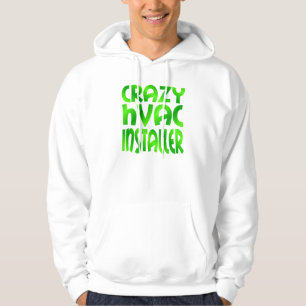Crazy HVAC Installer in grün Hoodie