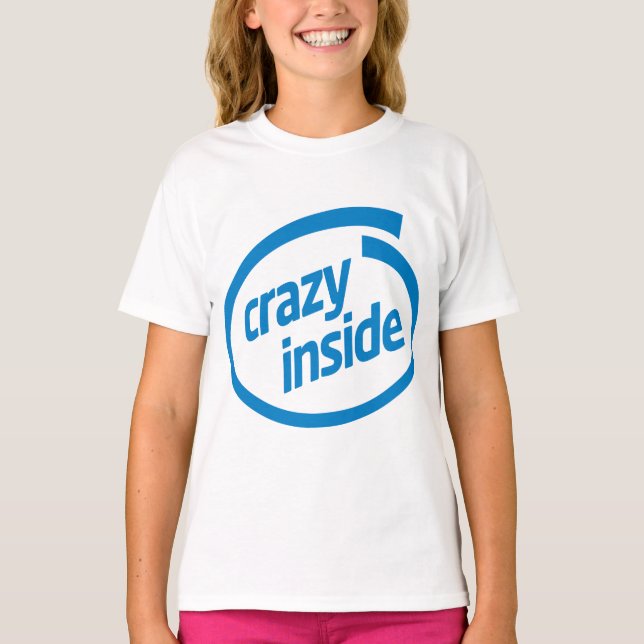 Crazy inside T-Shirt (Vorderseite)