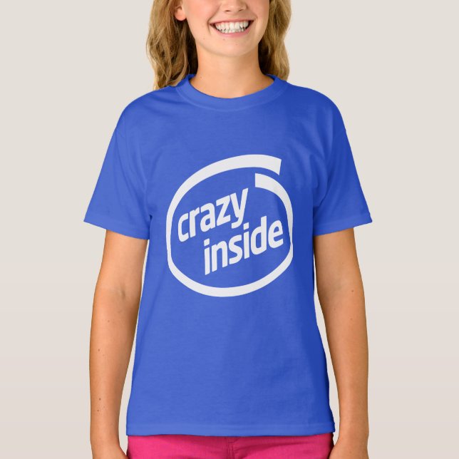 Crazy inside T-Shirt (Vorderseite)