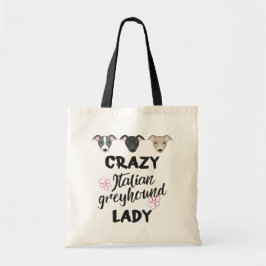 Crazy Italian Greyhound Lady Hund Liebhaber Text 2 Tragetasche