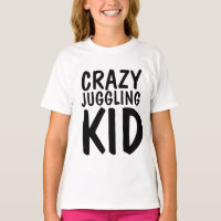 CRAZY JUGGLING KID T - Shirt, Juggler