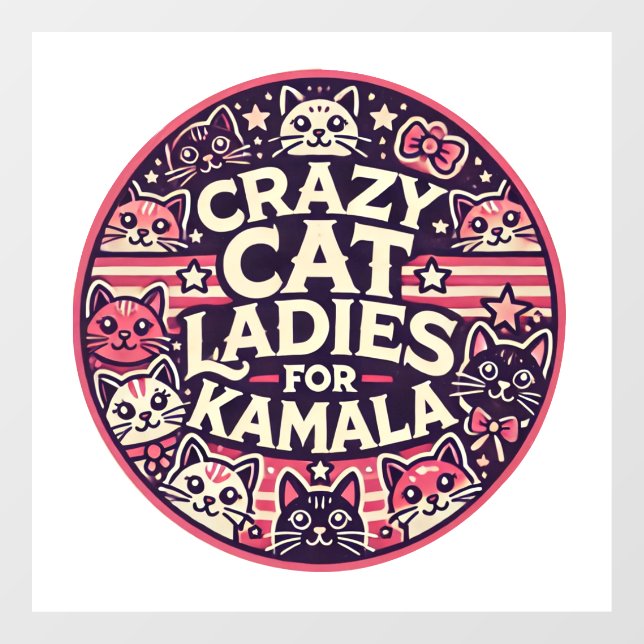 Crazy Katze Ladys für Kamala! Fensteraufkleber (Blatt)