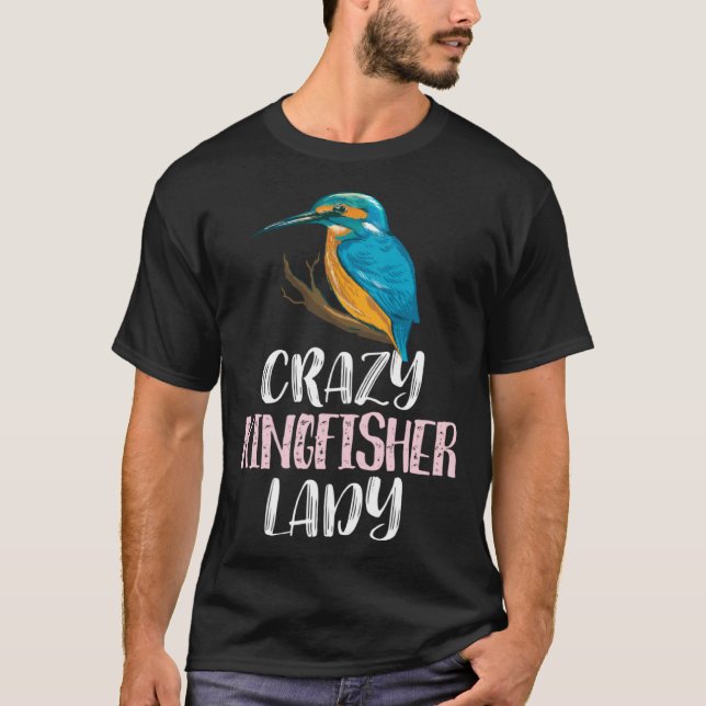 Crazy Kingfisher Lady u2013 Cute Kingfisher Bird T-Shirt (Vorderseite)