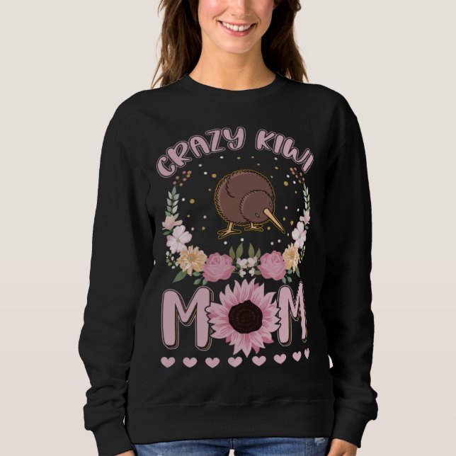 Crazy Kiwi Mom Kiwi Bird Girl Sweatshirt (Vorderseite)