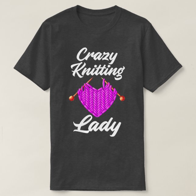 Crazy Knitting Lady Funny Knitting T-Shirt (Design vorne)