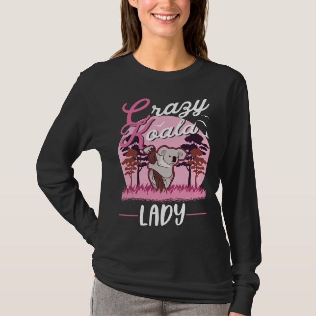 Crazy Koala lady Koala Girl T-Shirt (Vorderseite)