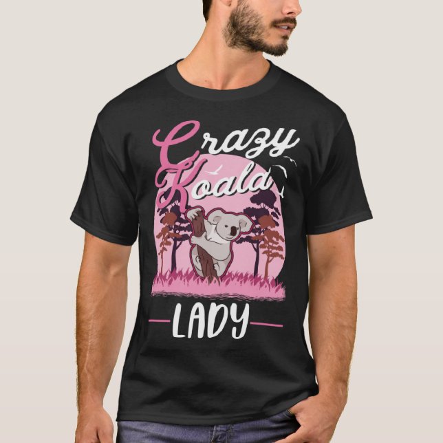 Crazy Koala lady Koala Girl T-Shirt (Vorderseite)