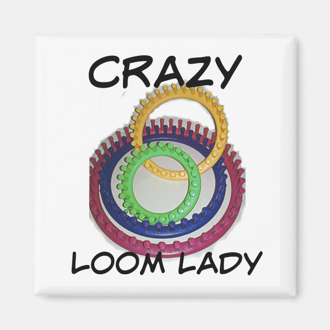 Crazy Loom Lady Magnet (Vorne)