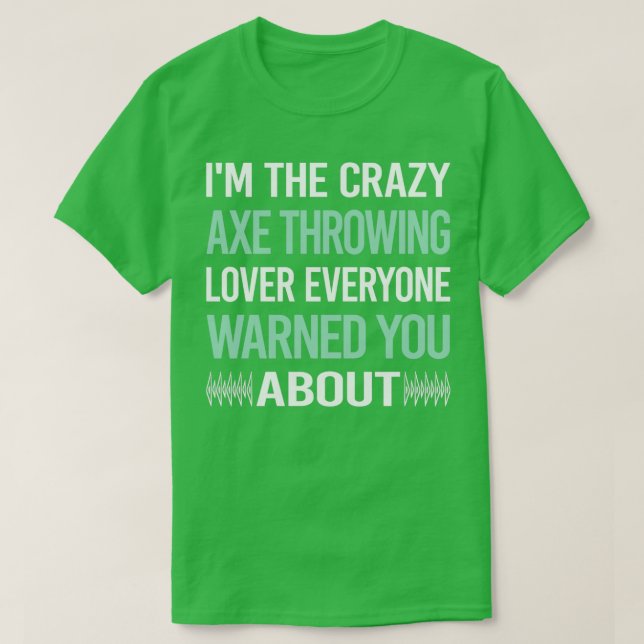 Crazy Lover Ax Throwing T-Shirt (Design vorne)