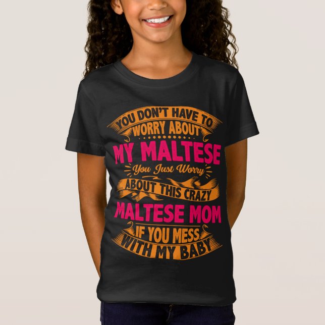 Crazy Maltese Mama T-Shirt (Vorderseite)