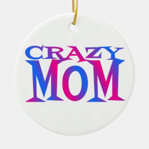 Crazy Mama Keramikornament