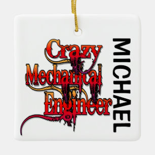 Crazy Mechanical Engineer CUSTOM Keramikornament