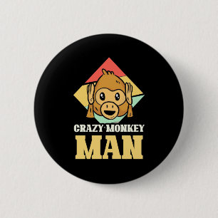 Crazy Monkey Man Button