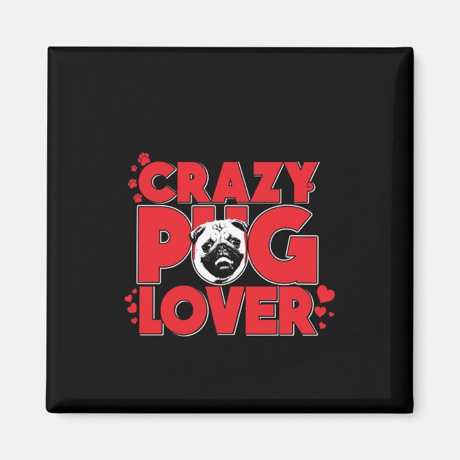 Crazy Mops Lover Mops Owner-Geschenk Magnet (Vorne)