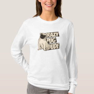 Crazy Mops Typ T-Shirt