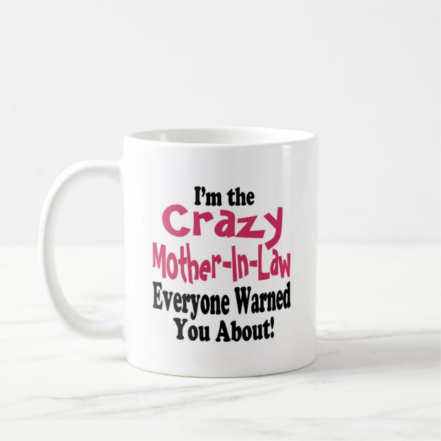 Crazy Mother-in-Law Tasse (Links)