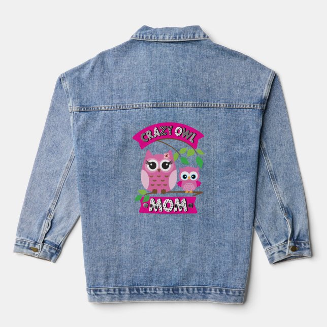 Crazy Owl Mama Muttertag Niedlich Nocturnal Bird Jeansjacke (Rückseite)