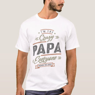 Crazy Papa T-Shirt