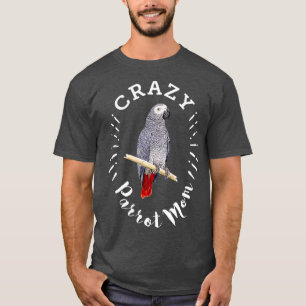 Crazy Parrot Mama Funny African Gray Parrot T-Shirt
