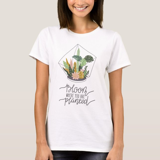 Crazy Pflanze Lady Art Bloom, wo Sie gepflanzt wer T-Shirt (Vorderseite)