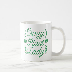 Crazy Pflanze Lady Kaffeetasse