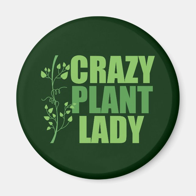 Crazy Pflanze Lady Magnet (Vorne)