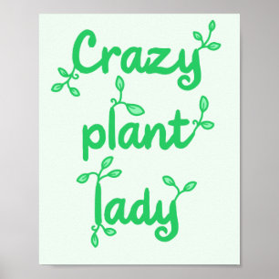 Crazy Pflanze Lady Poster