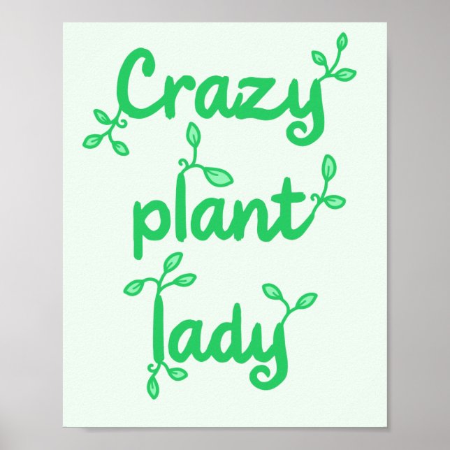 Crazy Pflanze Lady Poster (Vorne)