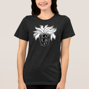 Crazy Pflanze Lady Potted Housepflanze Tri-Blend Shirt