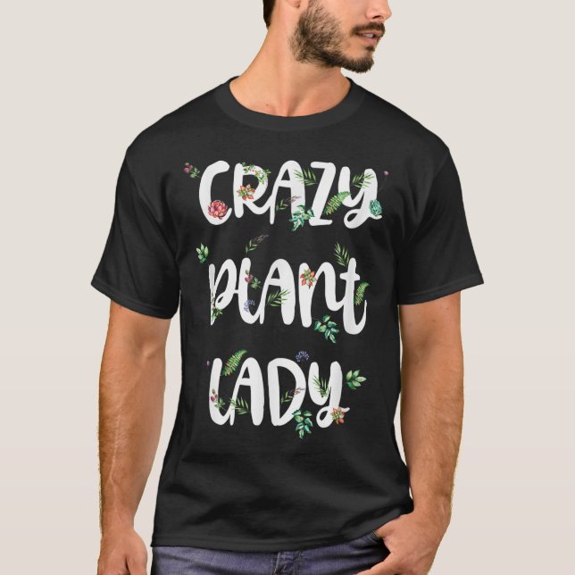 Crazy Pflanze Lady Succulent Gardener Ladys Spring T-Shirt (Vorderseite)