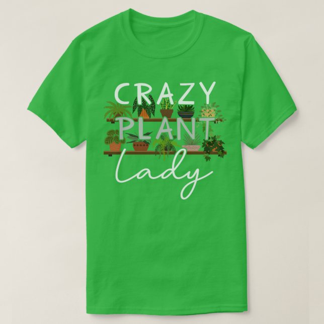 Crazy Pflanze Lady T-Shirt (Design vorne)