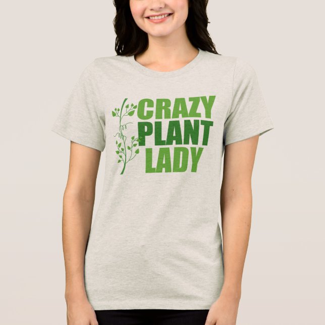 Crazy Pflanze Lady Women Tri-Blend Shirt (Vorderseite)