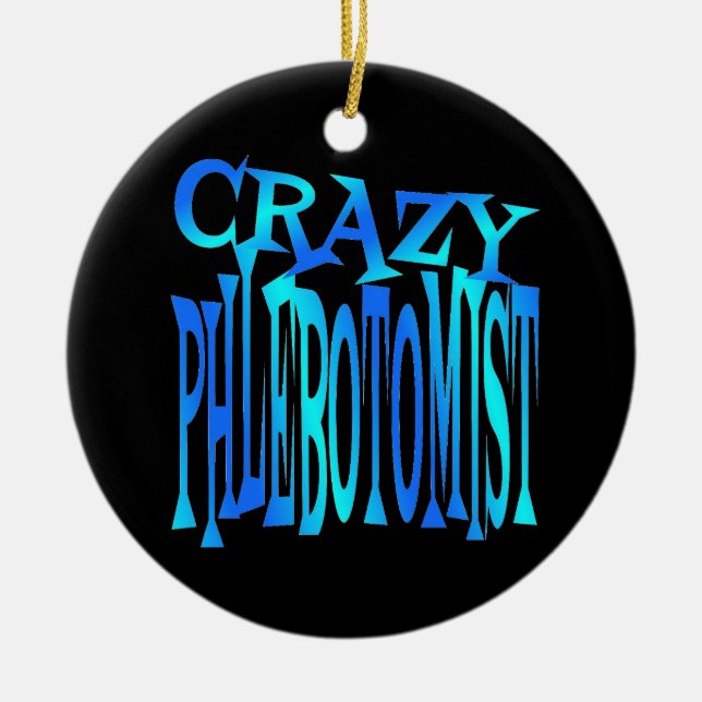 Crazy Phlebotomist Keramikornament (Vorne)
