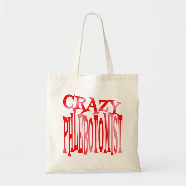Crazy Phlebotomist Tragetasche (Vorne)