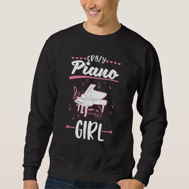 Crazy Piano Girl Pianist Piano Player Piano Sweatshirt (Vorderseite)