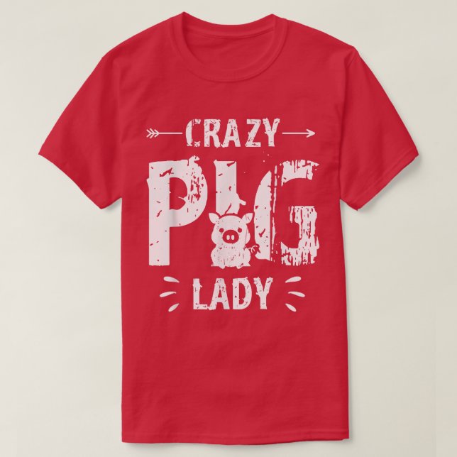 Crazy Pig Lady Pig Lover Animal Farm Farmer Farmin T-Shirt (Design vorne)