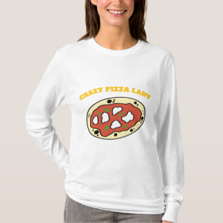 Crazy Pizza Lady Pizza Lover T - Shirt