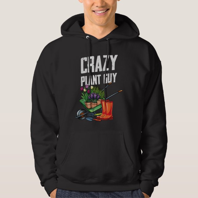 Crazy Plant Guy Husband  Saying Gardening Quote fo Hoodie (Vorderseite)